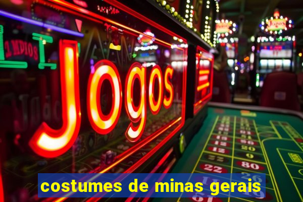 costumes de minas gerais